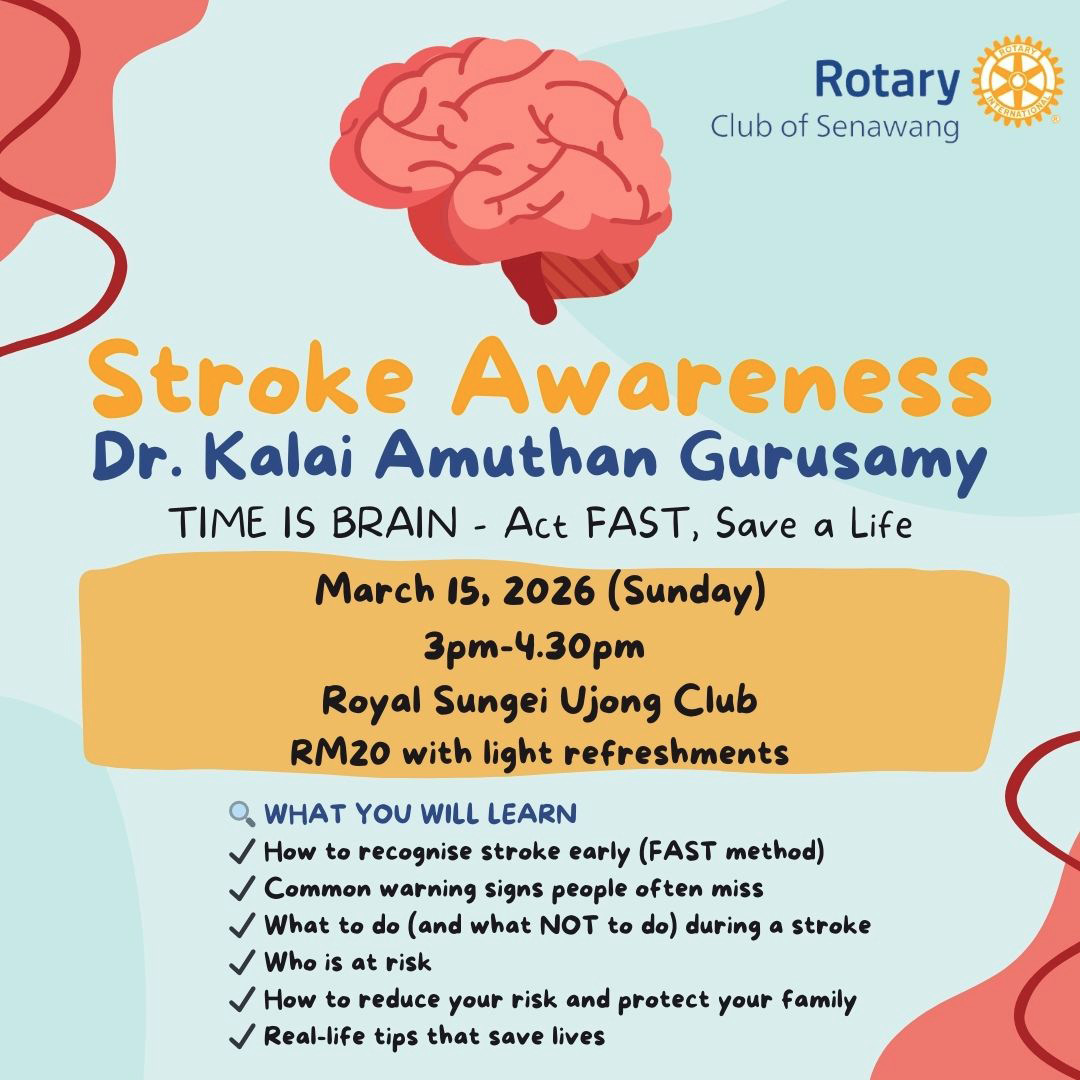 A colorful flyer from Rotary Club of Senawang promotes a stroke awareness event by Dr. Kalai Amuthan Gurusamy with details on date, time, location, fee, and key learning points about recognizing and managing stroke.
Description generated by AI